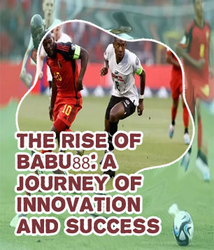 Babu88 belgique 2024